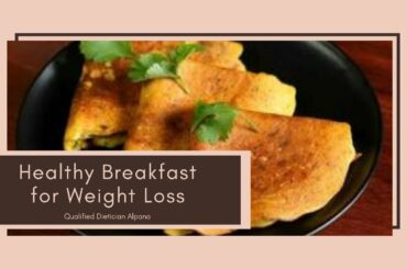 Weight Loss Reciepe, Breakfast option, Healthy breakfast,Fat lose upto 5kg, How to make oats cheela