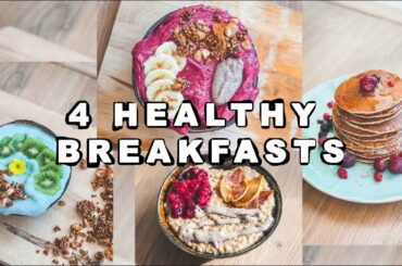 4 HEALTHY EASY BREAKFASTS you should try !! 😋