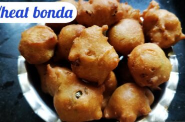 மொறு மொறு கோதுமை போண்டா/Crispy wheat bonda/healthy snack recipe