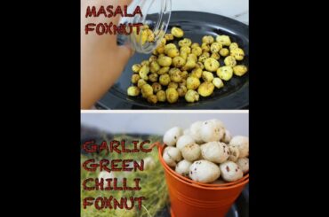 2 ways Delicious Makhana / Foxnut Recipe | Healthy Snacks | Masala And Garlic Makhana