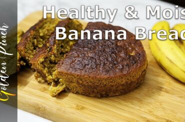 Healthy & Moist Banana Bread | Diet Banana Bread | No Yeast | No Maida | No Sugar
