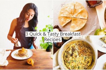 3 Quick & Tasty Breakfast Recipes | Made under 10 mins | Interesting Breakfast Ideas