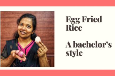 Egg Fried Rice | A Bachelor's Style | Quick and easy Lunch Idea | Simple Ingredient Lunch