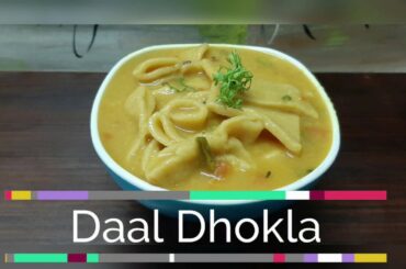 Daal Dhokla/Healthy Lunch and Dinner Recipe - No Vegetables and No Rice