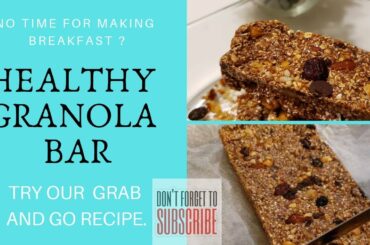 HOW TO MAKE GRANOLA BAR | HEALTHY SNACK | KIDS RECIPE | JAR RECIPE