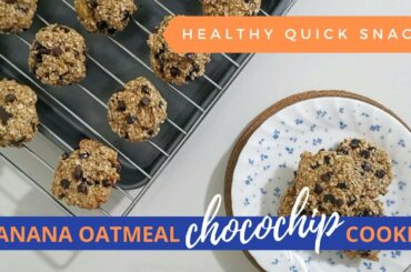 Banana Oatmeal Chocochip Cookies | Healthy Snacks | Low-Calorie