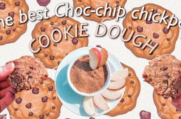The best choc-chip CHICKPEA COOKIE DOUGH! | *healthy vegan recipe*