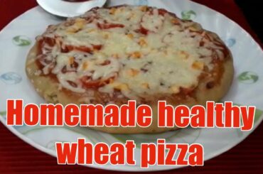 Homemade Pizza - Homemade Healthy Wheat Pizza