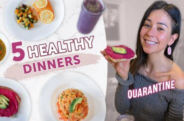QUARANTINE COOKING: 5 Easy, Healthy and Tasty meals