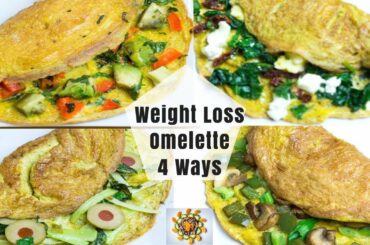 Weight Loss Omelette 4 Ways | Healthy Egg Omelette 4 Ways | Loaded Veggie Omelette