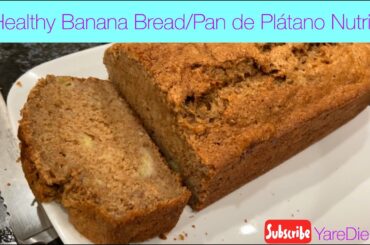 😍Healthy Banana Bread/Pan de Plátano Nutritivo 😋👩‍🍳