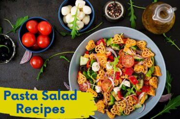3 Pasta Salad Recipes For Weight Loss