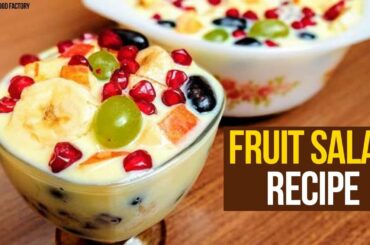 Fruit Salad Recipe | How To Make Fresh Fruit Salad with Creamy Custard | Summer Special Recipes