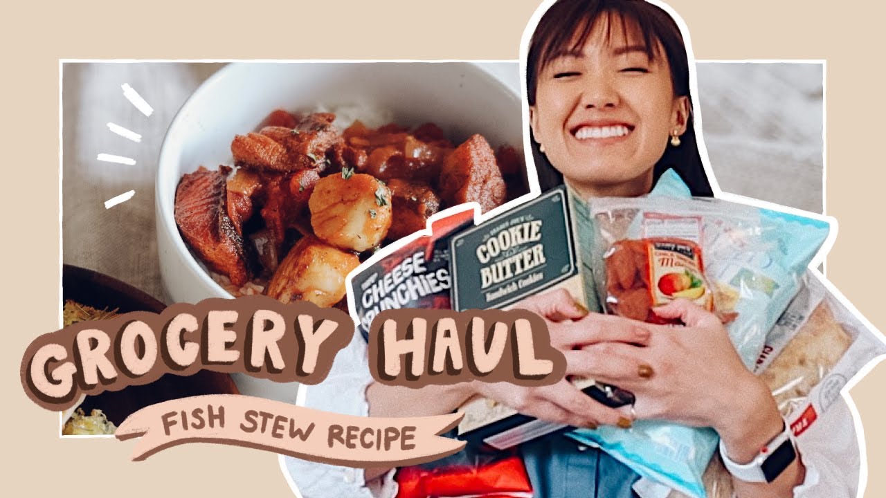 Grocery Haul + Fish Stew Recipe 🥘 Grocery Haul + Fish Stew Recipe 🥘