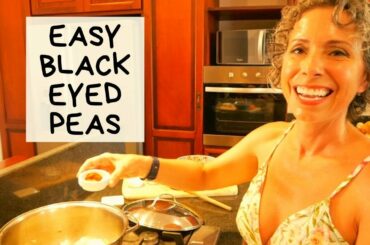 Easy Black Eyed Peas Recipe & Cooking Video - Delicious, Plant Based (and Vegan)