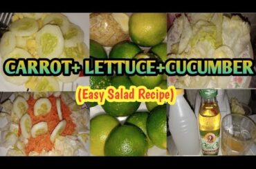 EASY CARROT, CUCUMBER AND LETTUCE SALAD RECIPE|| MY VERSION