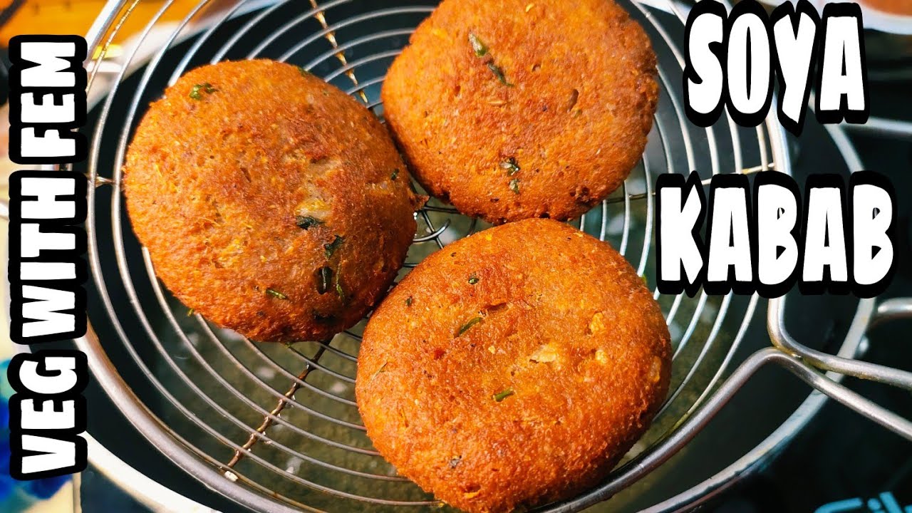 Crispy Soya Kabab Recipe | Healthy Soya Chunks Cutlet | Soyabean Ke Kabab |Easy Kabab – Veg With Fem Crispy Soya Kabab Recipe | Healthy Soya Chunks Cutlet | Soyabean Ke Kabab |Easy Kabab - Veg With Fem