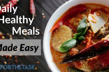 How to Create Daily Healthy Meals