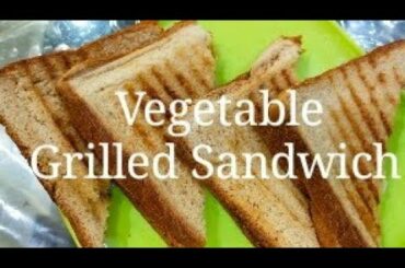 Vegetable Grilled Sandwich| grilled cheese sandwich| mayonnaise sandwich| kids recipe| quick recipe