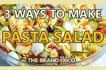 1 MINUTE RECIPES: 3 Ways to Make PASTA SALAD | Healthy Pasta | Summer Ideas