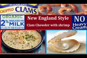 Low Fat New England Style Clam Chowder & Shrimp Soup