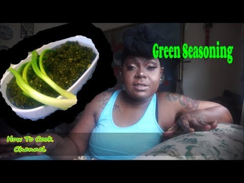 How To Make Healthy Green Seasoning RECIPE How To Make Healthy Green Seasoning RECIPE