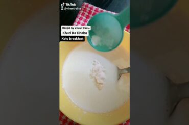 Keto breakfast meal recipe "Khud Ka Dhaba" Recipes by Vineet Raina