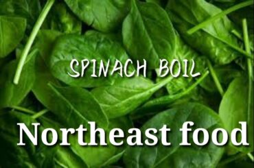 Boil Spinach / Palak / northeast cook/healthy food/