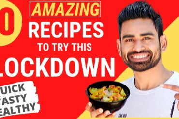 10 Super Easy & Tasty Recipes to Eat during Lockdown (Vegetarian)