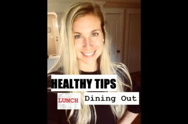 Healthy Lunch Ideas | Dining Out | Fast Food | Registered Dietitian Nutritionist (RD)  #onebody
