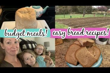 2 NEW EASY BREAD RECIPES + BUDGET MEALS ALL DAY!!!!!