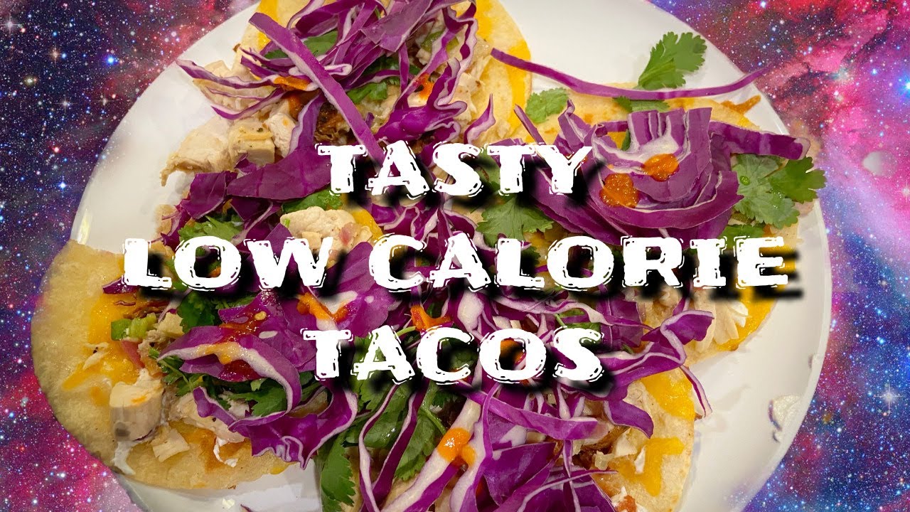 LESS than 800 CALORIE TACOS LESS than 800 CALORIE TACOS
