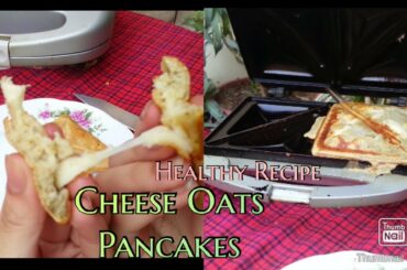 [Cheese Oats Pancake] How to make Cheese Oats Pancake easily  in sandwich maker [Healthy meal]