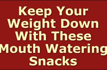 Healthy Weight Loss Snacks Recipes | Easy Diet Snacks to Make at Home | weight loss snack ideas