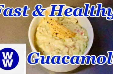 HOW TO MAKE FAST HEALTHY GUACAMOLE / EASY RECIPE THE BEST (WW)