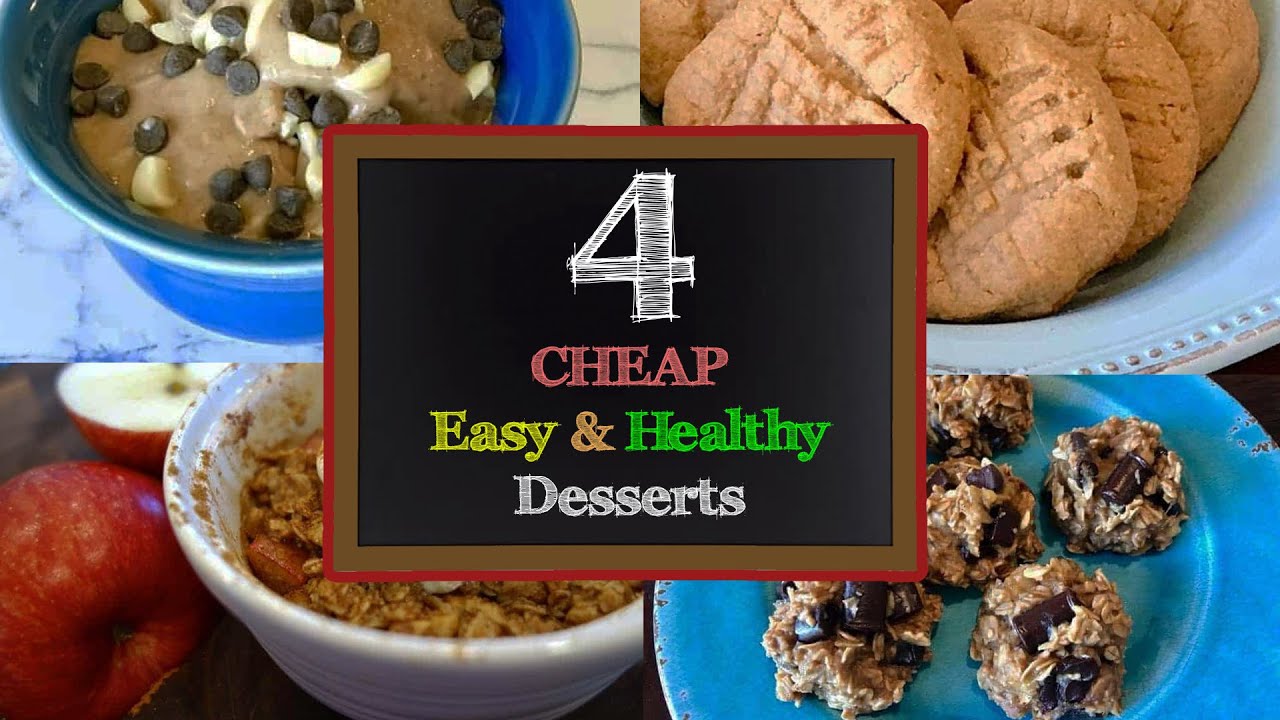 4 CHEAP, Easy & Healthy Desserts! 4 CHEAP, Easy & Healthy Desserts!