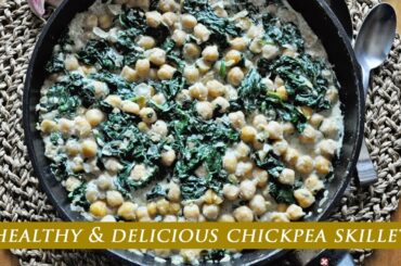 CHICKPEA SKILLET with GREEK YOGURT & SPINACH | Healthy Skillet Recipe