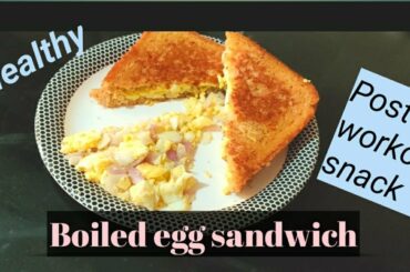 Boiled egg sandwich| Post workout snack| Healthy breakfast recipe| Egg Sandwich| Protein Breakfast