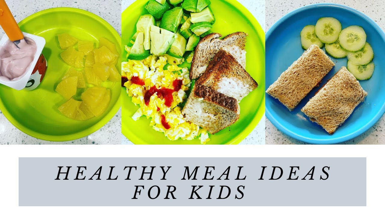 HEALTHY MEAL IDEAS FOR KIDS | TODDLERS & PRESCHOOLERS | WHAT I FEED MY THREE YEAR OLD IN A DAY HEALTHY MEAL IDEAS FOR KIDS | TODDLERS & PRESCHOOLERS | WHAT I FEED MY THREE YEAR OLD IN A DAY