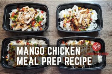 Mango Chicken Meal Prep Bowl Recipe Healthy Low Calorie Recipes
