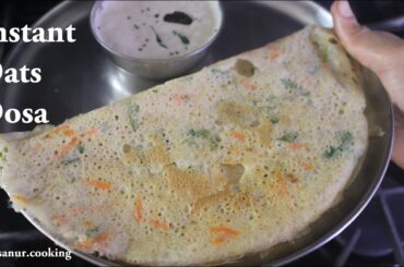 Oats Dosa Recipe | Instant Oats Dosa | Healthy Breakfast Recipe