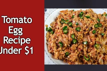 Tomato & Egg Recipe under $1 | Healthy $1 Dinner Recipes | Anda Timatar Recipe | Ministry of Recipe