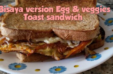 Bisaya version  egg  Toast sandwich  | Egg Toast recipe my version