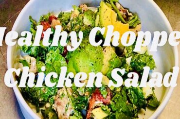 HEALTHY CHOPPED GRILLED CHICKEN SALAD RECIPE | FAST EASY AND DELICIOUS