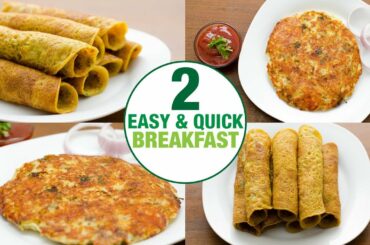 2 EASY & QUICK BREAKFAST IDEAS I INDIAN BREAKFAST RECIPE l VEG BREAKFAST