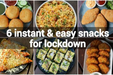 6 instant indian snacks recipes with less ingredients | indian lockdown recipes | easy snacks recipe