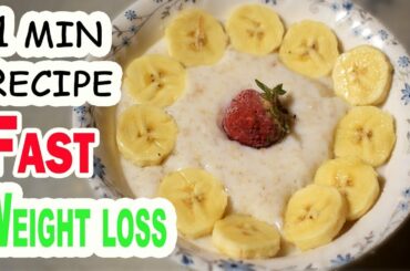 1 Minute Healthy Oats Breakfast Recipe For Quickly Loss Belly Fat