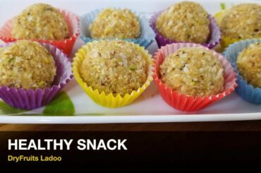 Dry Fruits Ladoo | How to make dry fruits Ladoo | Kids Healthy Snack Ideas
