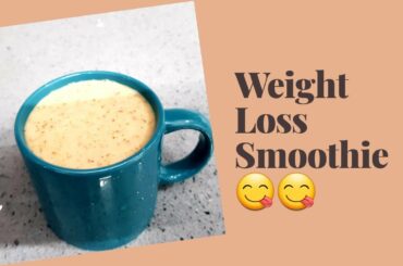 Healthy Smoothie for weight loss | Fast Results