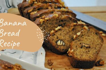 Banana Bread Recipe - Quarantine Baking Diaries